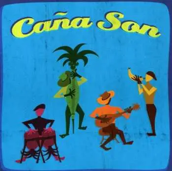 CD Caña Son: Caña Son