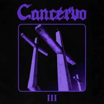 LP Cancervo: Iii
