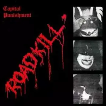 LP Capital Punishment: Roadkill LTD