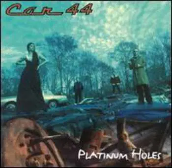 CD Car 44: Platinum Holes