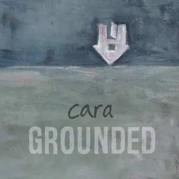 CD Cara: Grounded