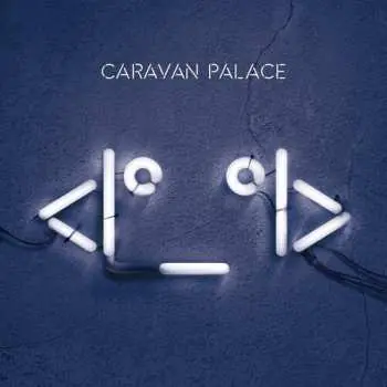 2LP Caravan Palace: Icon