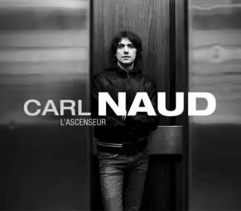 CD Carl Naud: L'Ascenseur