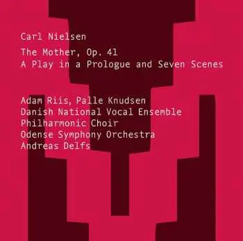 SACD Carl Nielsen: The Mother, Op. 41
