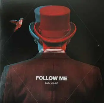 LP Carli Muñoz: Follow Me