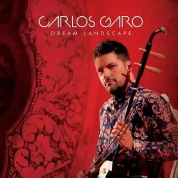 LP Carlos Garo: Dream Landscape