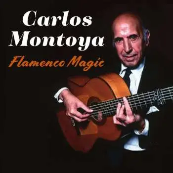 CD Carlos Montoya: Flamenco Magic