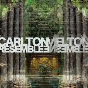 LP Carlton Melton: Resemble Ensemble