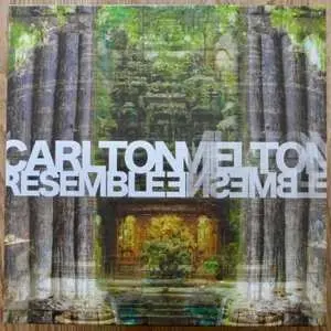 LP Carlton Melton: Resemble Ensemble