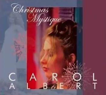 CD Carol Albert: Christmas Mystique