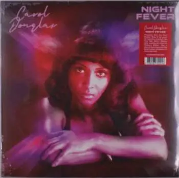 LP Carol Douglas: Night Fever  CLR | LTD