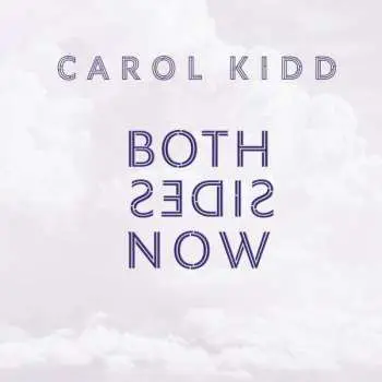LP Carol Kidd: Both Sides Now LTD | NUM