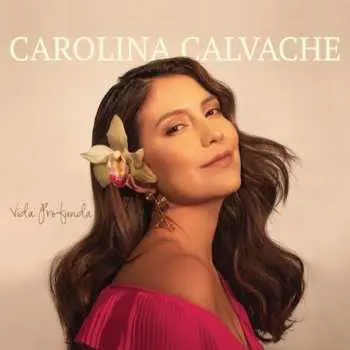 CD Carolina Calvache: Vida Profunda DIGI