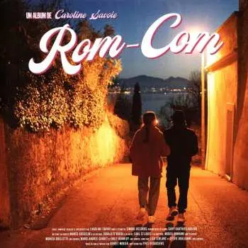 LP Caroline Savoie: Rom-com