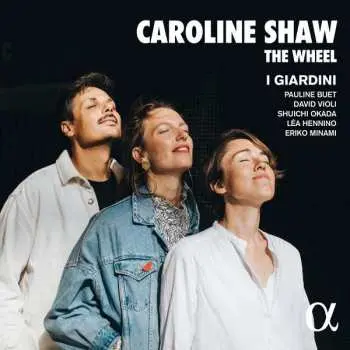 CD Caroline Shaw: The Wheel