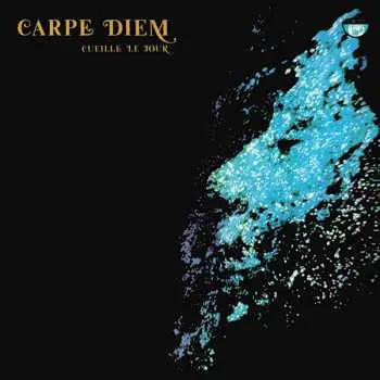 LP Carpe Diem: Cueille Le Jour LTD