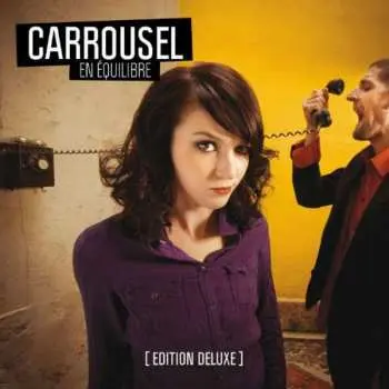 CD Carrousel: En Équilibre (Deluxe Edition) DLX