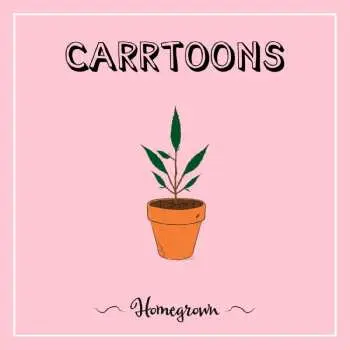 LP Carrtoons: Homegrown CLR | LTD