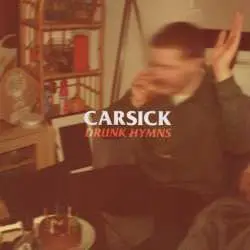 LP CARSICK: Drunk Hymns CLR | LTD