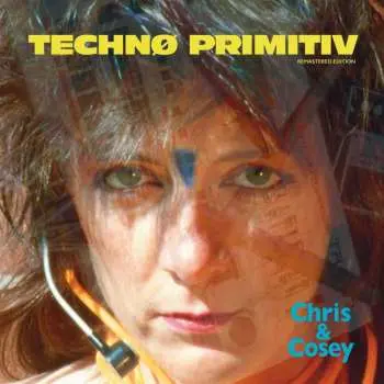 LP Chris & Cosey: Technø Primitiv CLR | LTD