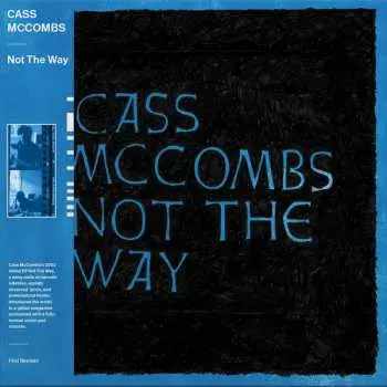 LP Cass McCombs: Not The Way