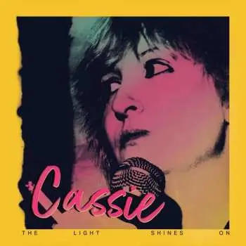 LP Cassie: The Light Shines On