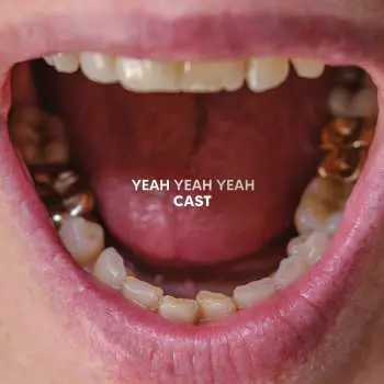 CD Cast: Yeah Yeah Yeah