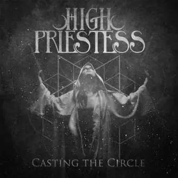 CD High Priestess: Casting The Circle