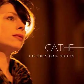 2LP Cäthe: Ich Muss Gar Nichts LTD | NUM