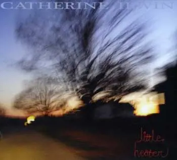 CD Catherine Irwin: Little Heater