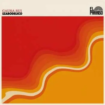 2LP Causa Sui: Szabodelico LTD | CLR