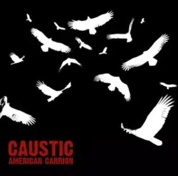 CD Caustic: American Carrion