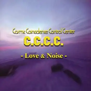CD C.C.C.C.: Love & Noise LTD