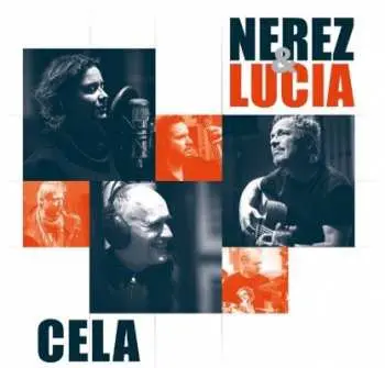 Nerez & Lucia: Cela