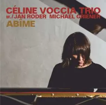CD Céline Voccia Trio: Abîme