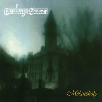 2LP Cemetery Of Scream: Melancholy LTD | CLR