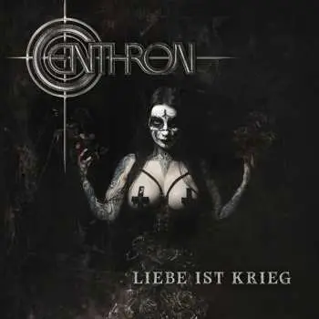 CD Centhron: Liebe Ist Krieg