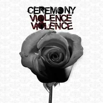 CD Ceremony: Violence Violence DIGI