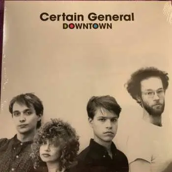 LP Certain General: Downtown