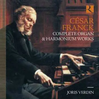 5CD César Franck: Orgelwerke
