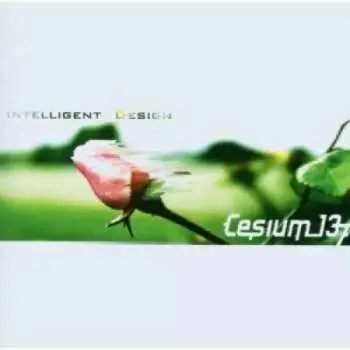 CD Cesium:137: Intelligent Design