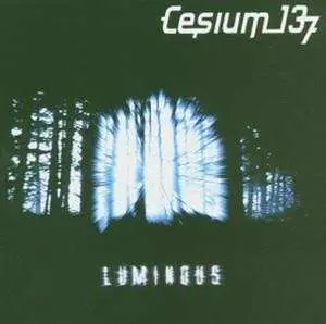 CD Cesium:137: Luminous