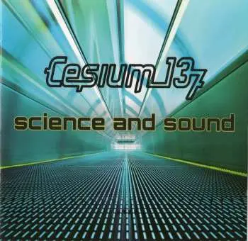 CD Cesium:137: Science And Sound