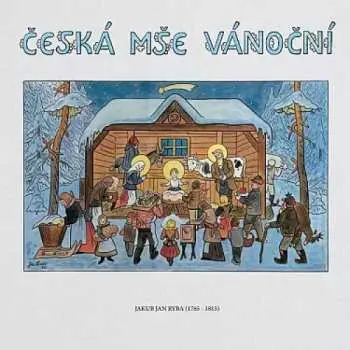 LP Jakub Jan Ryba: Česká mše vánoční