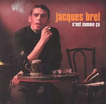 2CD Jacques Brel: C'Est Comme Ça