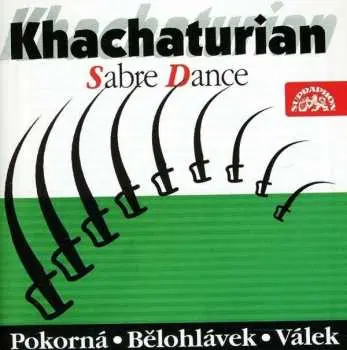 CD Mirka Pokorná: Chačaturjan : Šavlový tanec