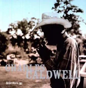 LP Charles Caldwell: Remember Me