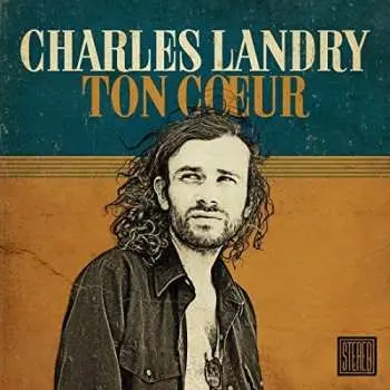 CD Charles Landry: Ton Coeur