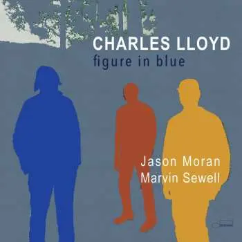 Charles Lloyd: Figure In Blue