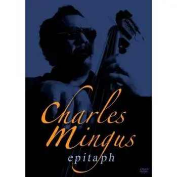 DVD Charles Mingus: Epitaph